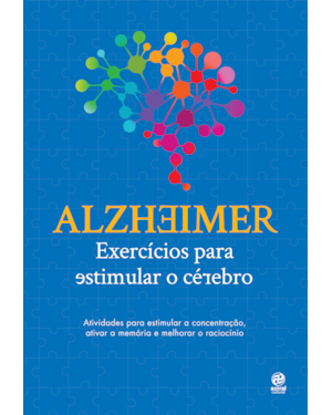 ALZHEIMER: EXERCÍCIOS PARA ESTIMULAR O CÉREBRO