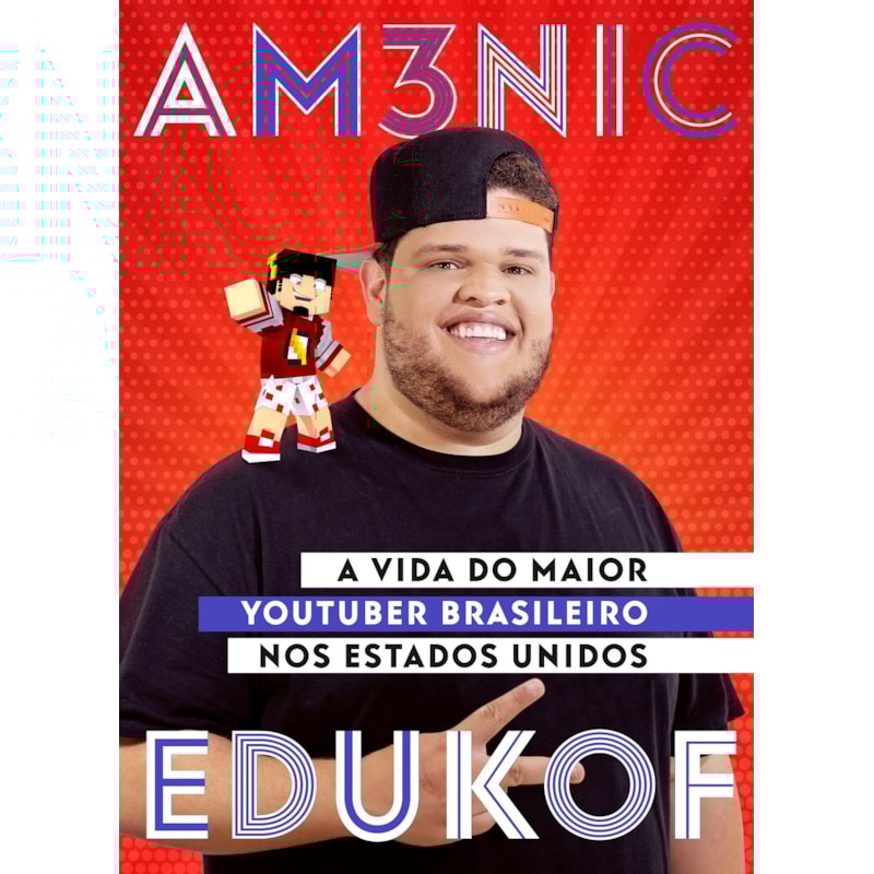 AM3NIC x EDUKOF: a vida do maior youtuber brasileiro nos Estados Unidos