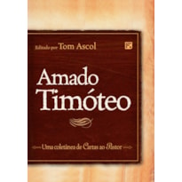 AMADO TIMÓTEO: UMA COLETÂNEA DE CARTAS AO PASTOR