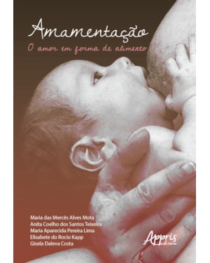 AMAMENTAÇÃO: O AMOR EM FORMA DE ALIMENTO