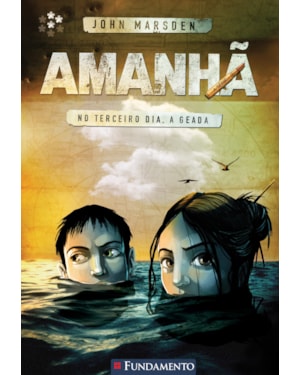 AMANHÃ 03 - NO TERCEIRO DIA, A GEADA