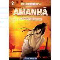 AMANHÃ 05 - VINGANÇA EM CHAMAS
