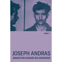 AMANHÃ NÃO OUSARÃO NOS ASSASSINAR