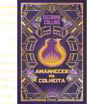 AMANHECER NA COLHEITA: EDIÇÃO DE COLECIONADOR (CAPA DURA)