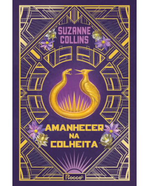 AMANHECER NA COLHEITA: EDIÇÃO DE COLECIONADOR (CAPA DURA)