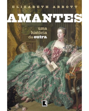 AMANTES: UMA HISTÓRIA DA OUTRA