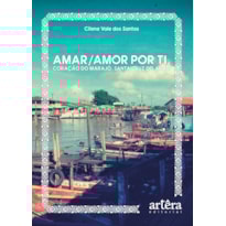 AMAR/AMOR POR TI, CORAÇÃO DO MARAJÓ, SANTA CRUZ DO ARARI