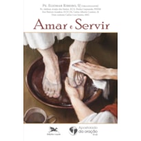 AMAR E SERVIR