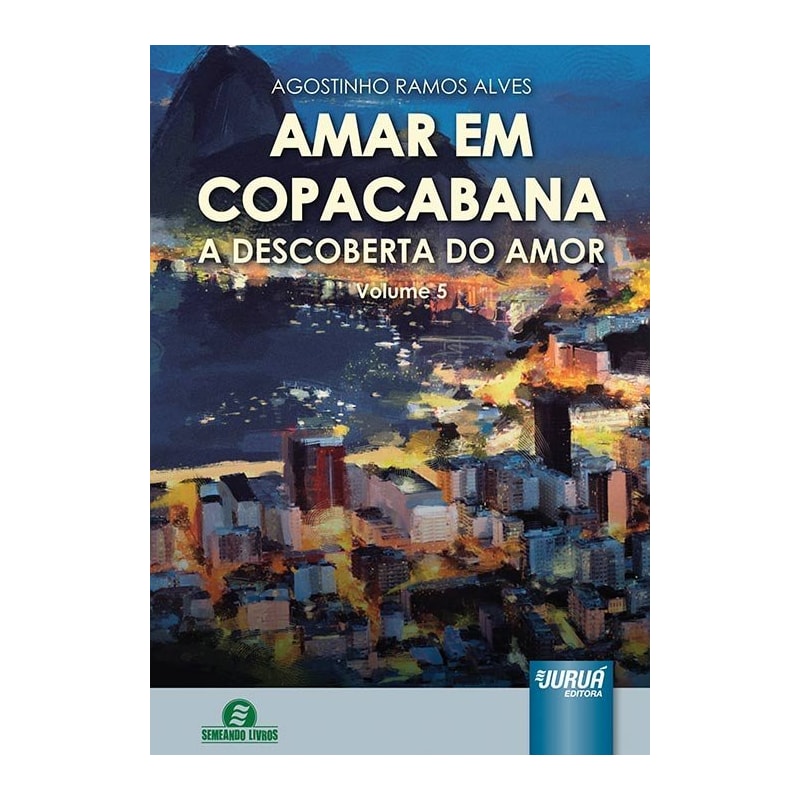 AMAR EM COPACABANA - A DESCOBERTA DO AMOR - VOLUME 5