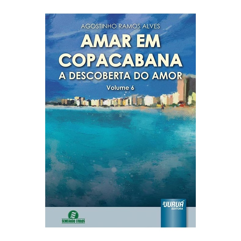 AMAR EM COPACABANA - A DESCOBERTA DO AMOR - VOLUME 6