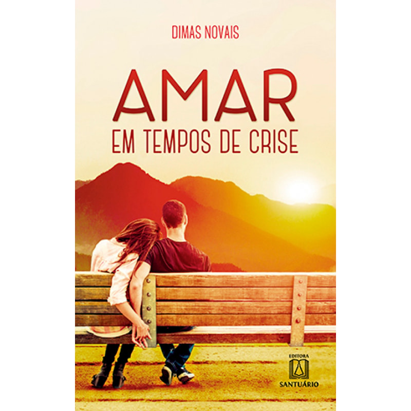 AMAR EM TEMPOS DE CRISE