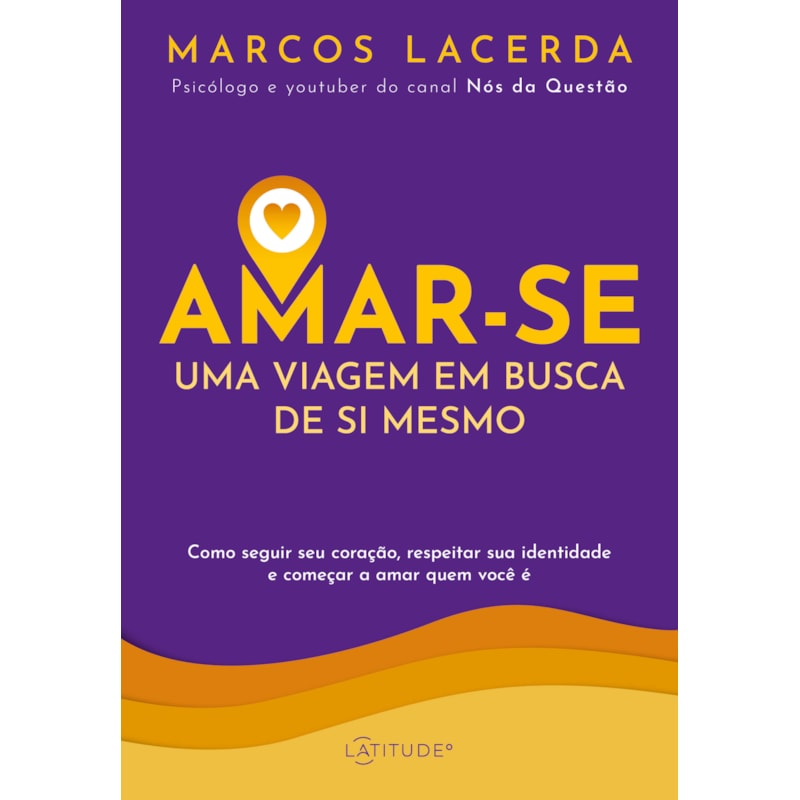 AMAR-SE: UMA VIAGEM EM BUSCA DE SI MESMO