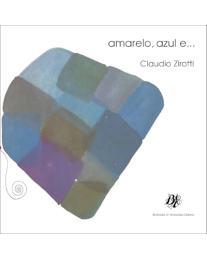AMARELO, AZUL E...
