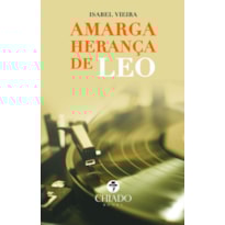 AMARGA HERANÇA DE LEO