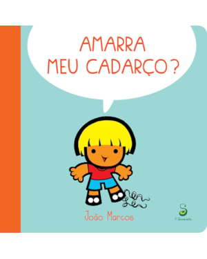 AMARRA MEU CADARÇO?