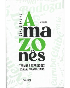 AMAZONÊS: TERMOS E EXPRESSÕES USADAS NO AMAZONAS