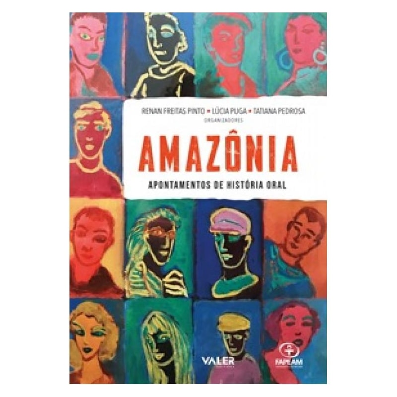 AMAZÔNIA - APONTAMENTOS DE HISTÓRIA ORAL