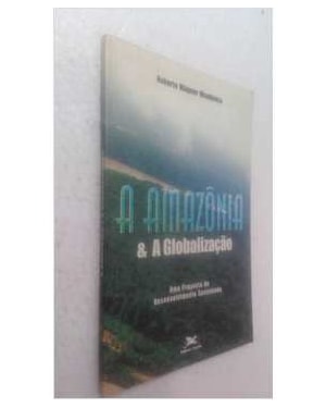 AMAZONIA E A GLOBALIZACAO, A - 1ª