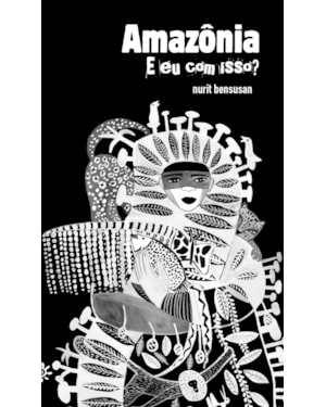 AMAZÔNIA: E EU COM ISSO?