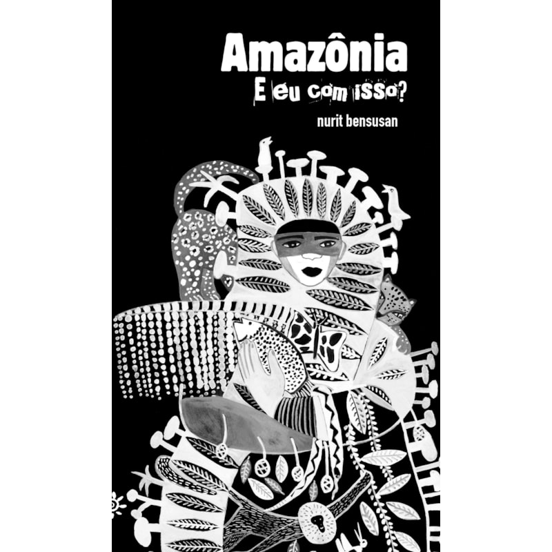 AMAZÔNIA: E EU COM ISSO?