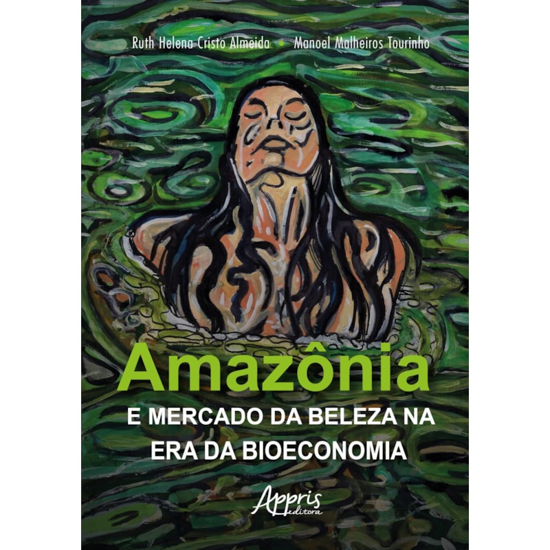 AMAZÔNIA E MERCADO DA BELEZA NA ERA DA BIOECONOMIA