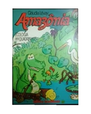 AMAZONIA - ECOLOGIA EM QUADRINHOS - VOL. 03