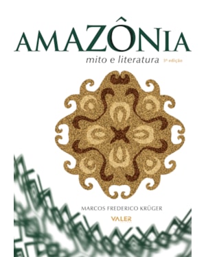 AMAZÔNIA: MITO E LITERATURA