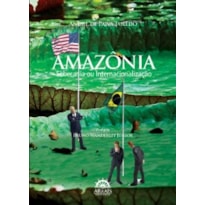 Amazônia: soberania ou internacionalização