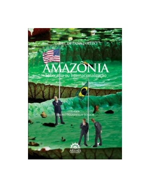 Amazônia: soberania ou internacionalização
