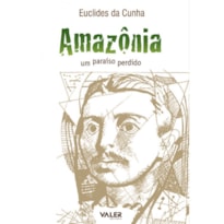 AMAZÔNIA: UM PARAÍSO PERDIDO - 3ª EDIÇÃO