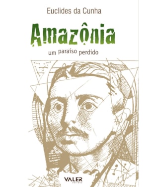 AMAZÔNIA: UM PARAÍSO PERDIDO