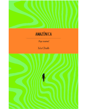 AMAZÔNICA: PEÇA TEATRAL
