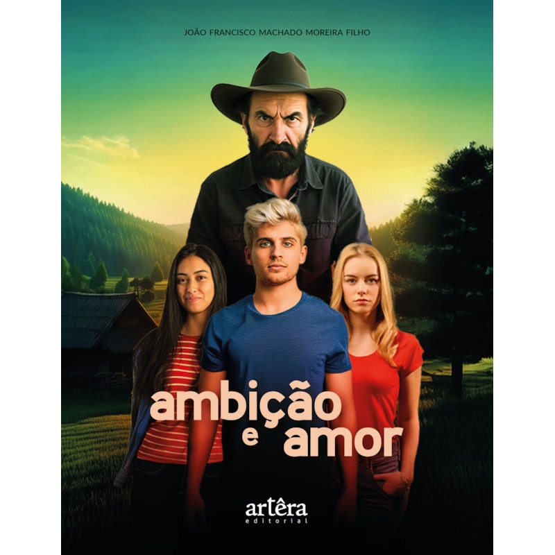 AMBIÇÃO E AMOR