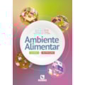 AMBIENTE ALIMENTAR - SAÚDE E NUTRIÇÃO