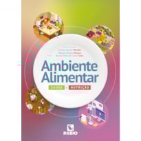 AMBIENTE ALIMENTAR - SAÚDE E NUTRIÇÃO