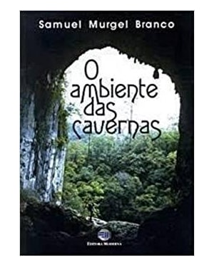 AMBIENTE DAS CAVERNAS, O - 1ª