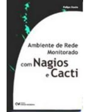 AMBIENTE DE REDE MONITORADO COM NAGIOS E CACTI