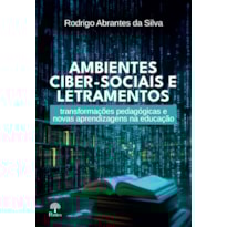 AMBIENTES CIBER-SOCIAIS E LETRAMENTOS
