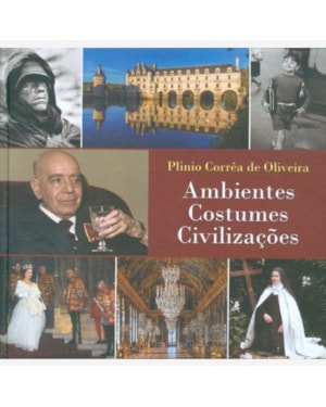AMBIENTES COSTUMES E CIVILIZAÇÃO