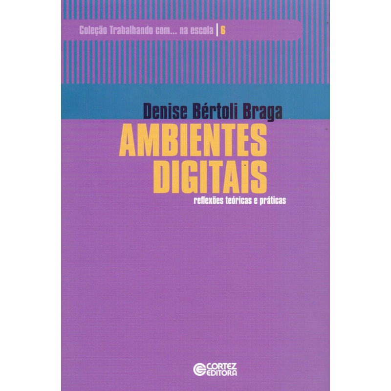 AMBIENTES DIGITAIS: REFLEXÕES TEÓRICAS E PRÁTICAS