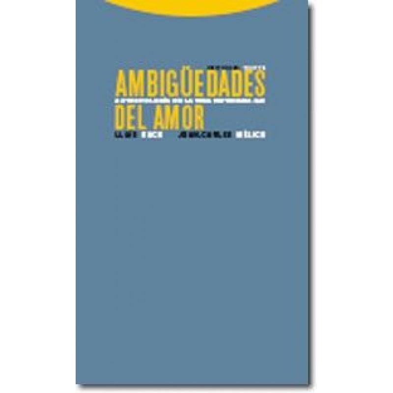 AMBIGUEDADES DEL AMOR - ANTROPOLOGIA DE LA VIDA...