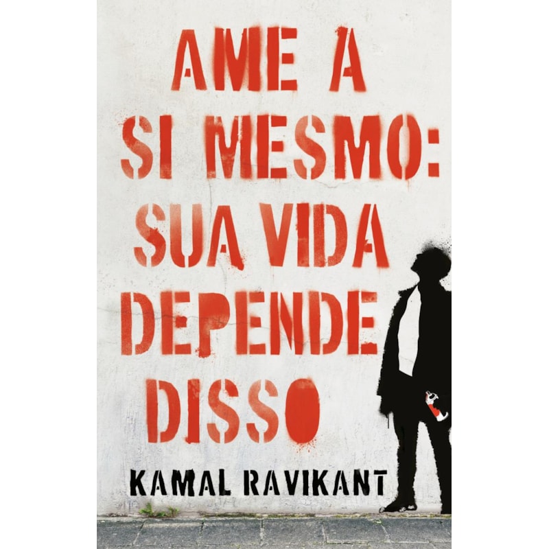 AME A SI MESMO: SUA VIDA DEPENDE DISSO