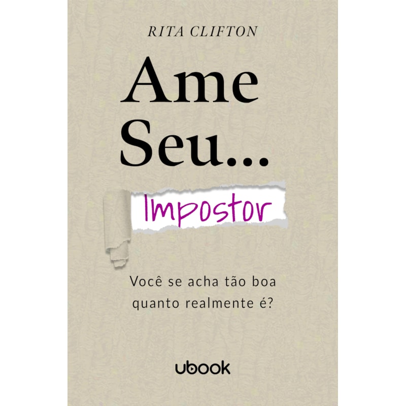 AME SEU IMPOSTOR: VOCÊ SE ACHA TÃO BOA QUANTO REALMENTE É?
