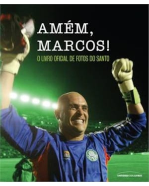 AMÉM, MARCOS!: O LIVRO OFICIAL DE FOTOS DO SANTO