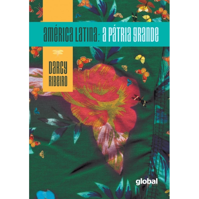 América Latina: A pátria grande