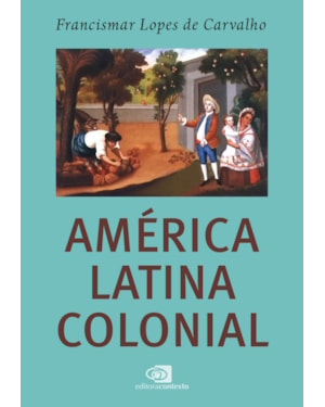 AMÉRICA LATINA COLONIAL