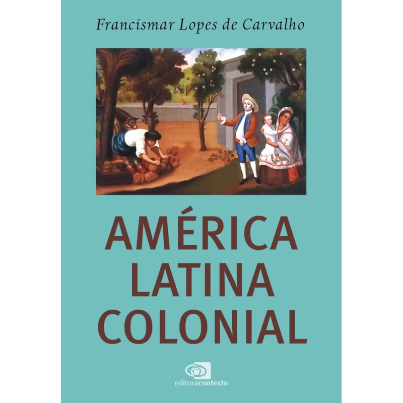 AMÉRICA LATINA COLONIAL