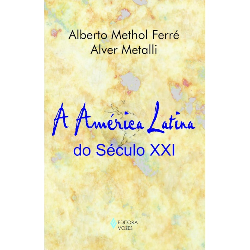 AMÉRICA LATINA DO SÉCULO XXI