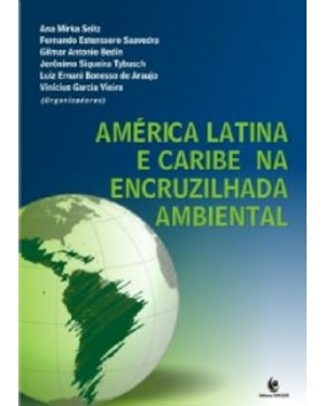 AMERICA LATINA E CARIBE NA ENCRUZILHADA AMBIENTAL
