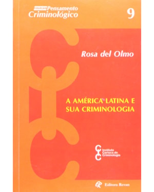 AMERICA LATINA E SUA CRIMINOLOGIA,A